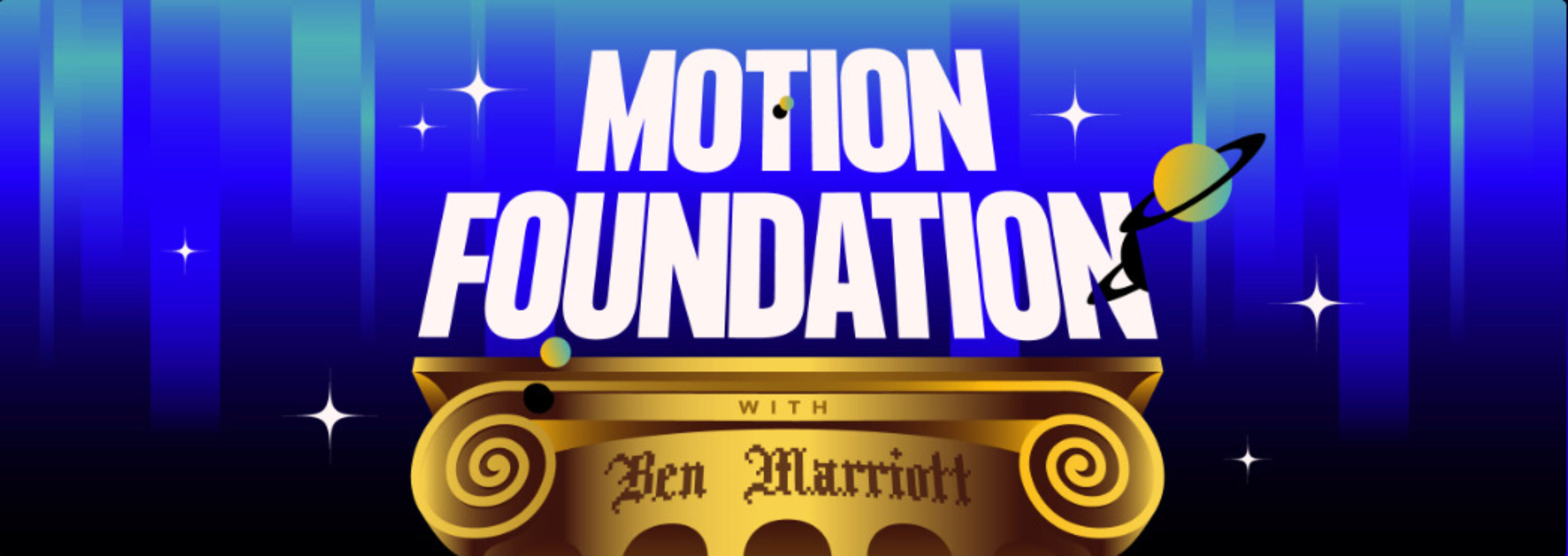 Motion Foundation (Ben Marriott)