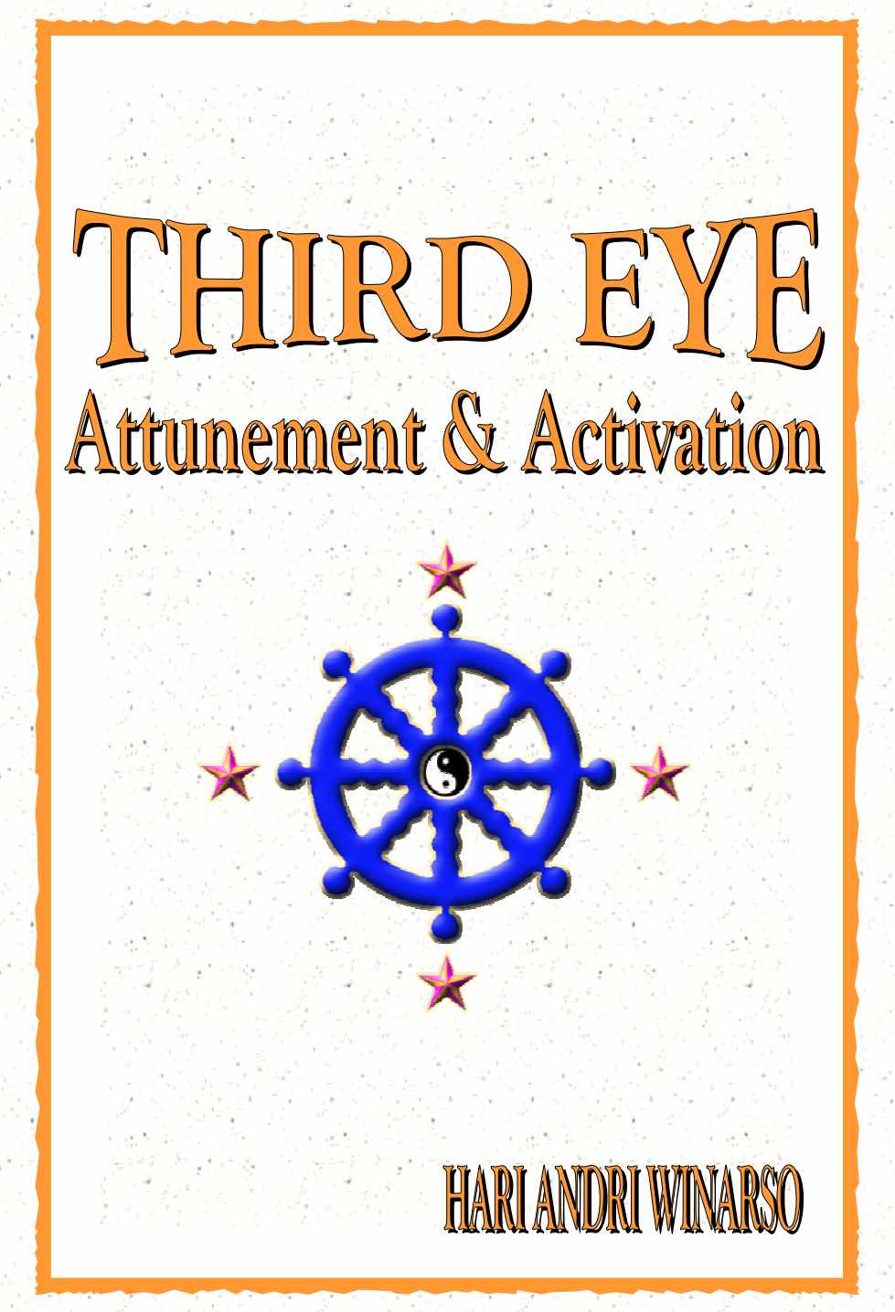 Настройка и активация третьего глаза (Хари Андри Винарсо)
